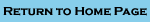 Return to Home Page